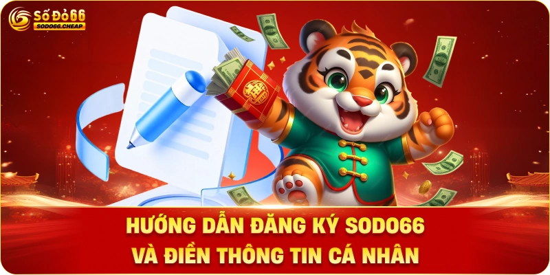 Hướng dẫn Đăng Ký sodo66 và điền thông tin cá nhân