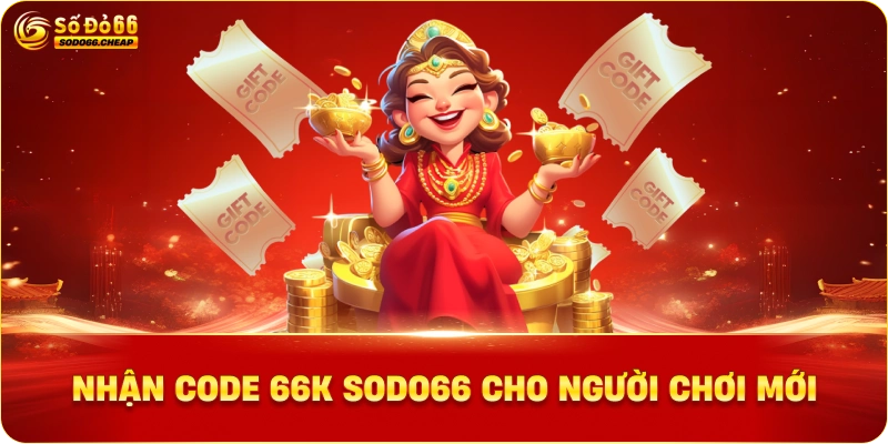 Nhận CODE 66k Sodo66 cho người chơi mới
