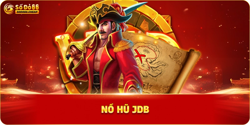 Nổ Hũ JDB tại Sodo66
